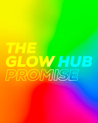 The Glow Hub Promise