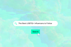 The Best LGBTQ+ Influencers to Follow Right Now